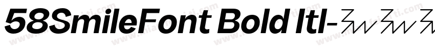 58SmileFont Bold Itl字体转换
